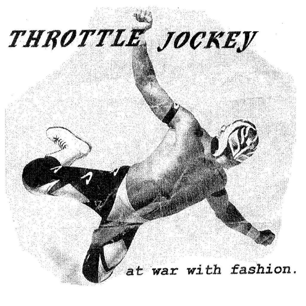 Throttle Jockey-At War With Fashion