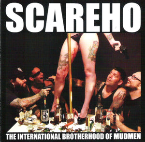Scareho-International Brotherhood Of Mudmen
