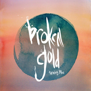 Broken Gold-Turning Blue