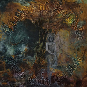 Apostle Of Solitude-From Gold To Ash