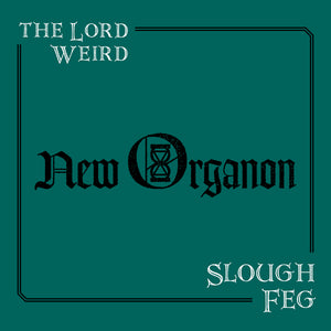 The Lord Weird Slough Feg-New Organon