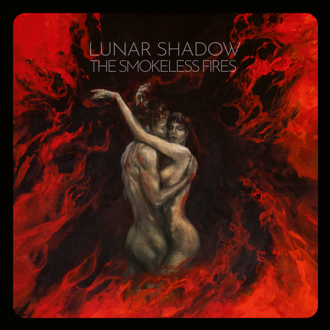 Lunar Shadow-The Smokeless Fires