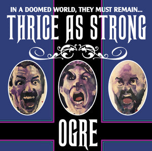 Ogre-Thrice As Strong