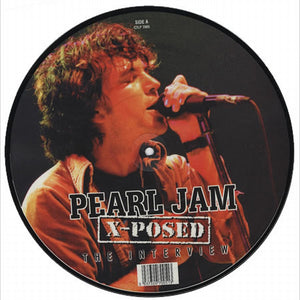 Pearl Jam-X-Posed: Limited Edition Picturedisc