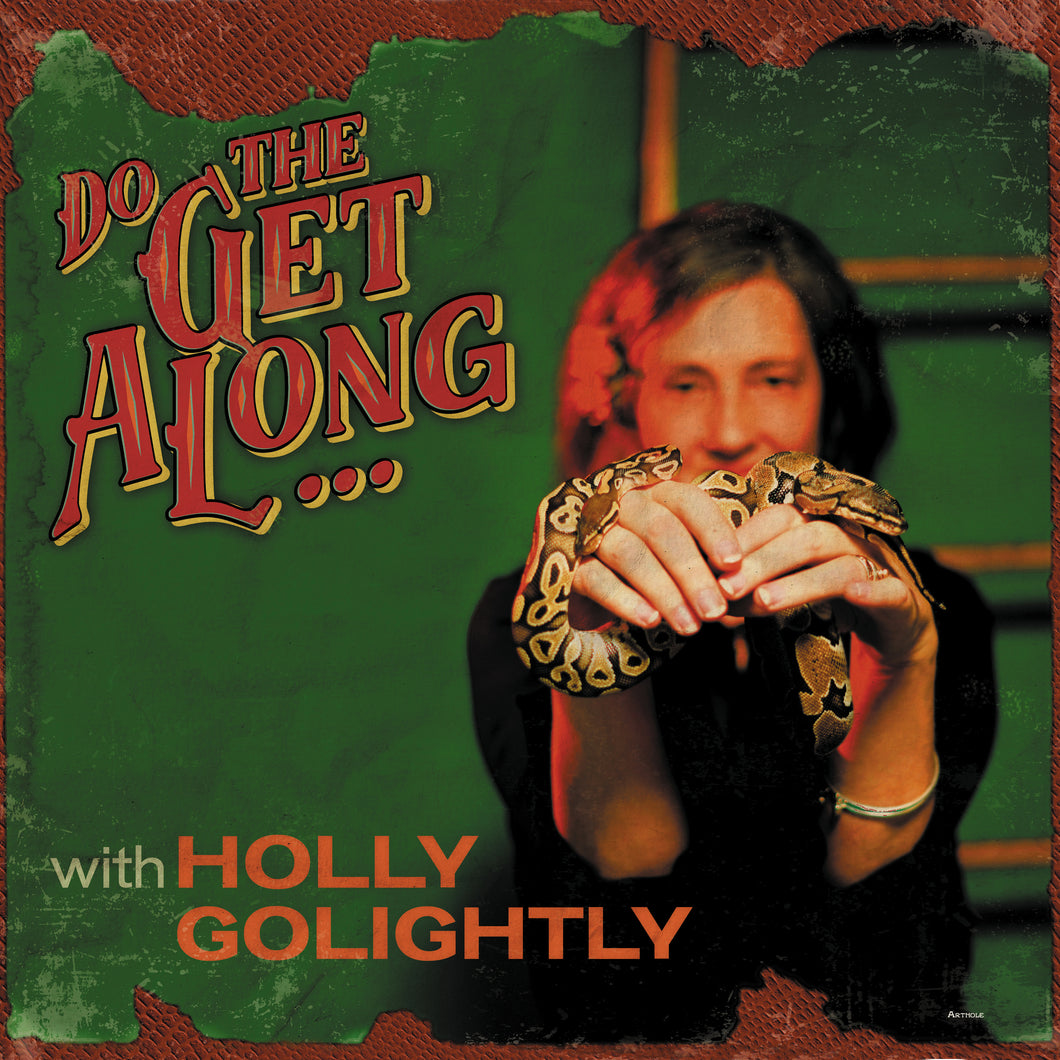 Holly Golightly-Do The Get Along