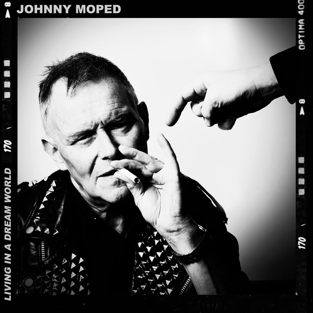 Johnny Moped-Living In A Dream World