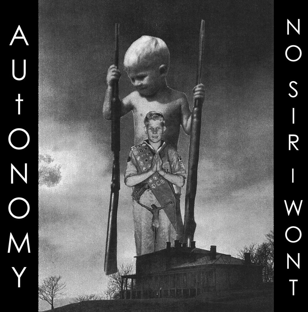 Autonomy/No Sir I Won'T-Split