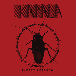 Kapala-Infest Cesspool