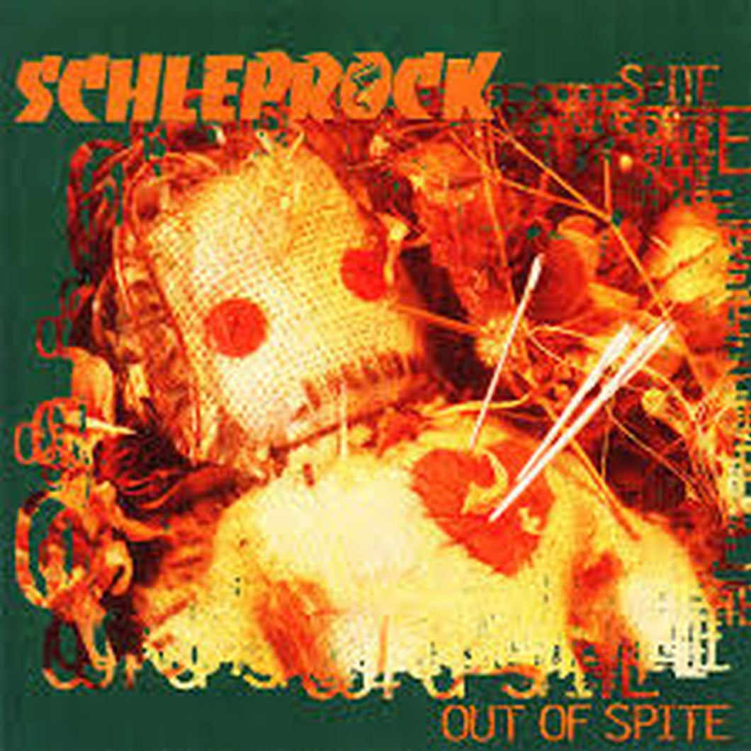 Schleprock-Out Of Spite