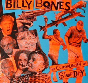 Billy Bones-Complexity Of Stupidity
