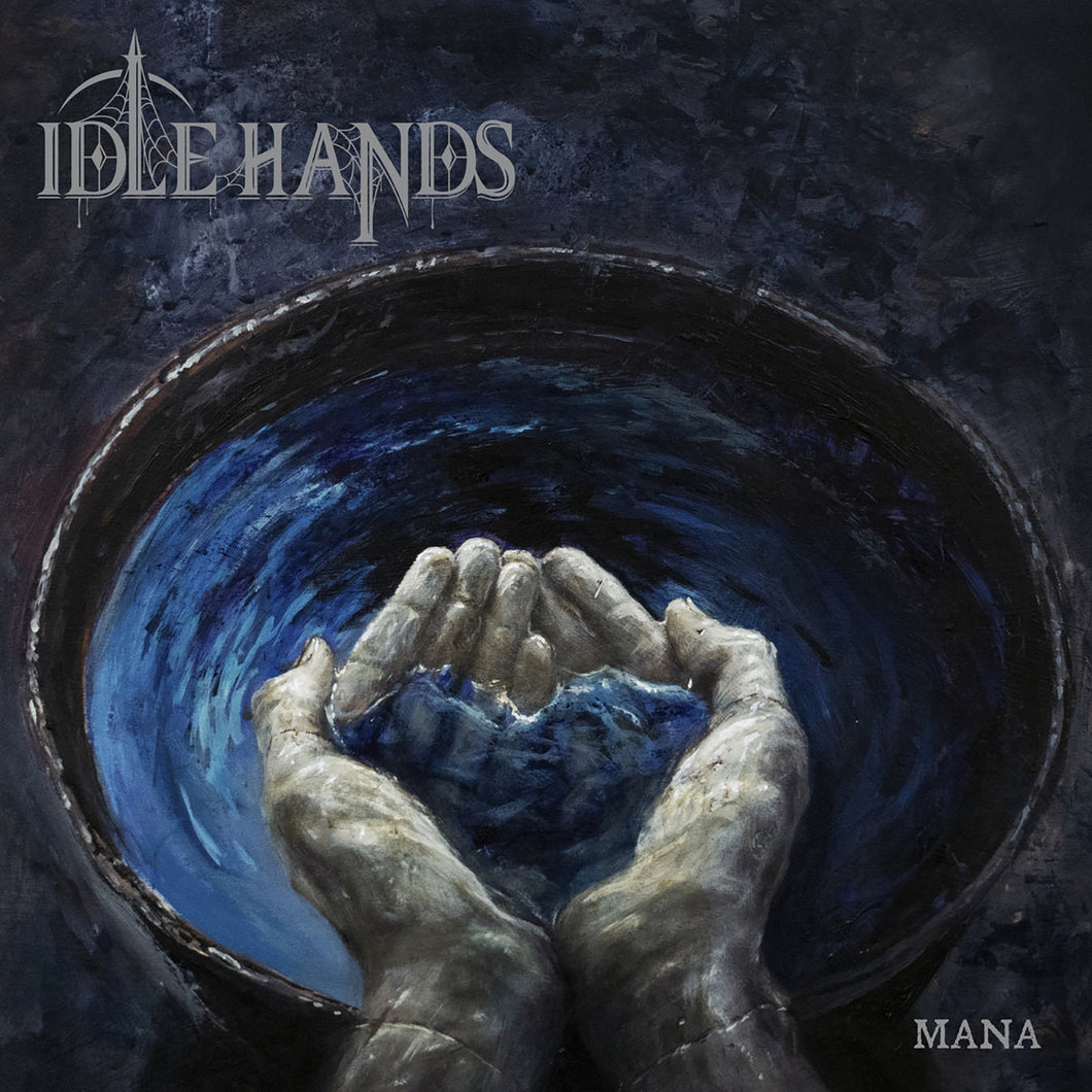 Idle Hands-Mana