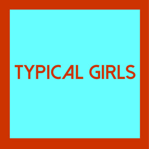 Various Artists - Typical Girls Volume 4 (LP)