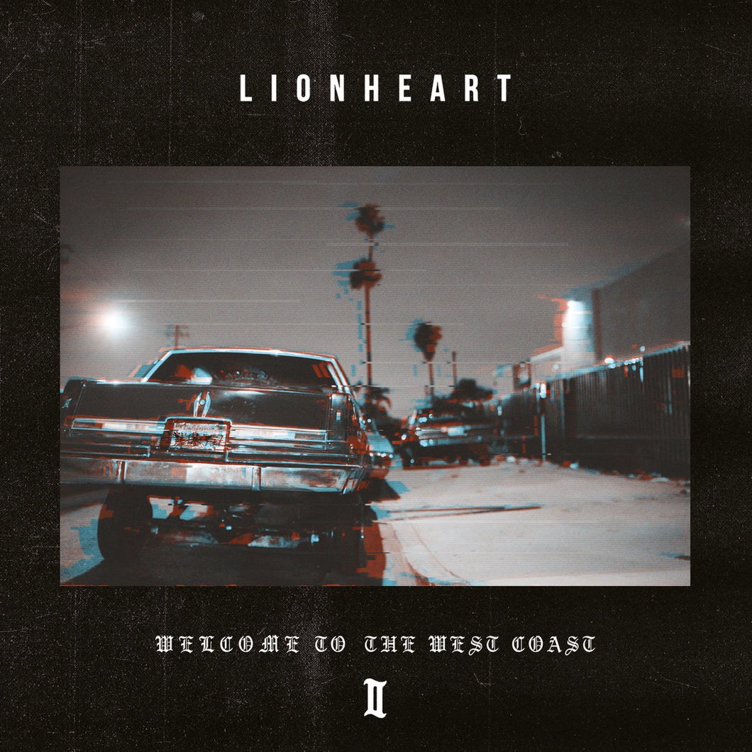 Lionheart-Welcome To The West Coast Ii