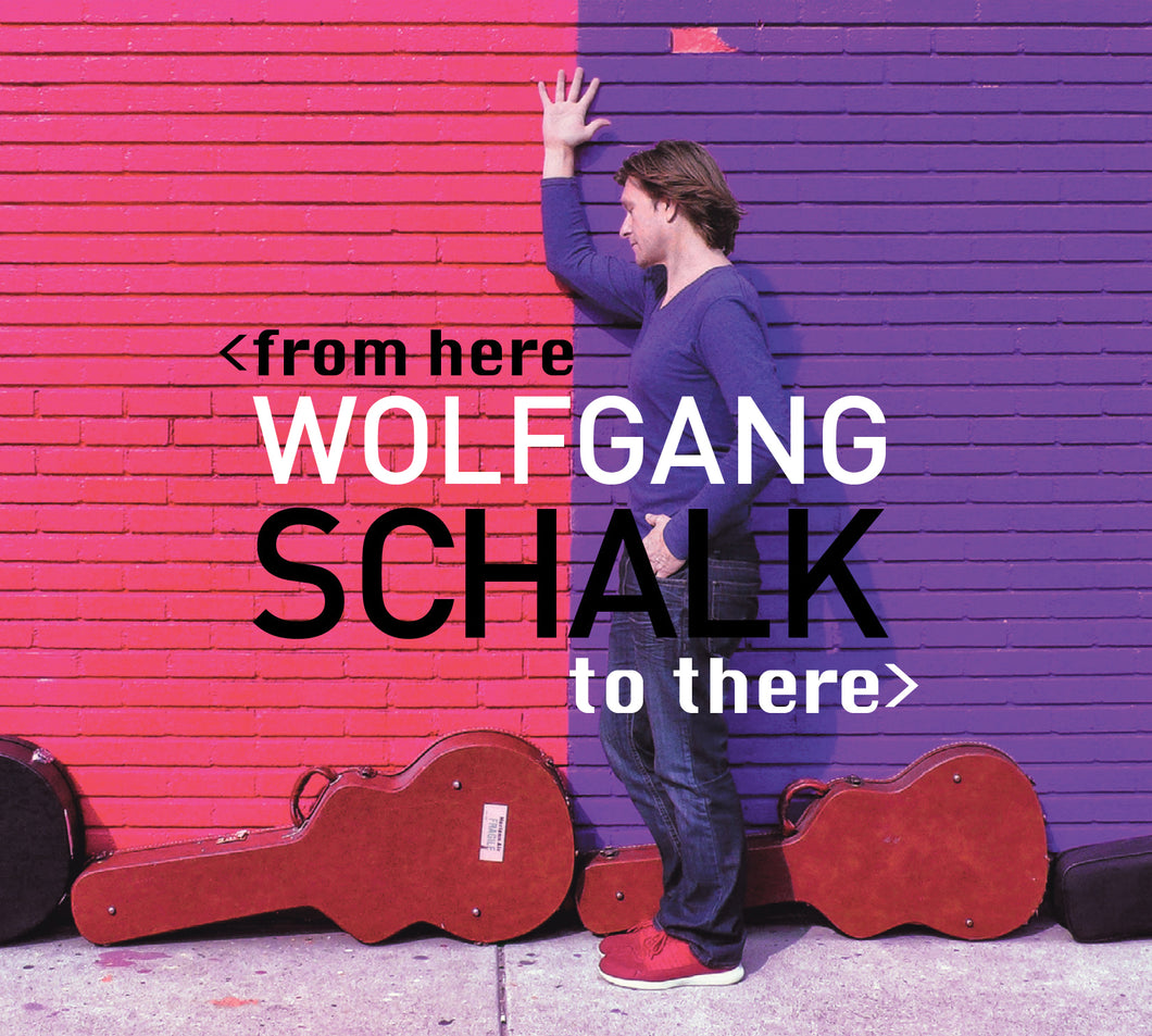 Wolfgang Schalk-From Here To There