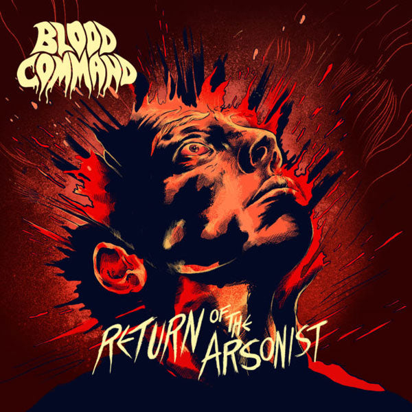 Blood Command-Return Of The Arsonist
