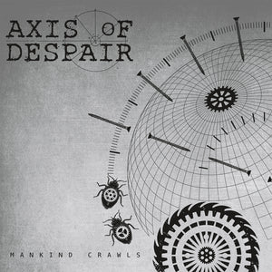 Axis Of Despair-Mankind Crawls