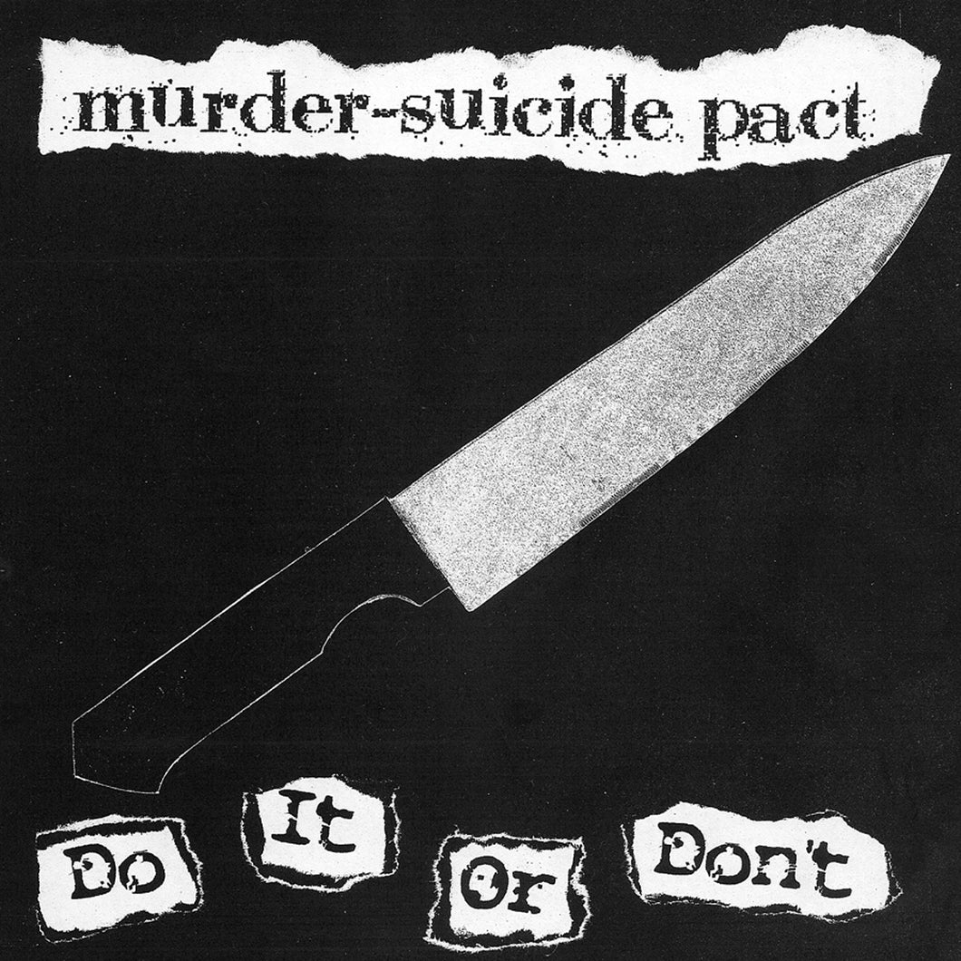 Murder-Suicide Pact-Do It Or Don'T