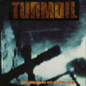 Turmoil-Fragments Of Suffering