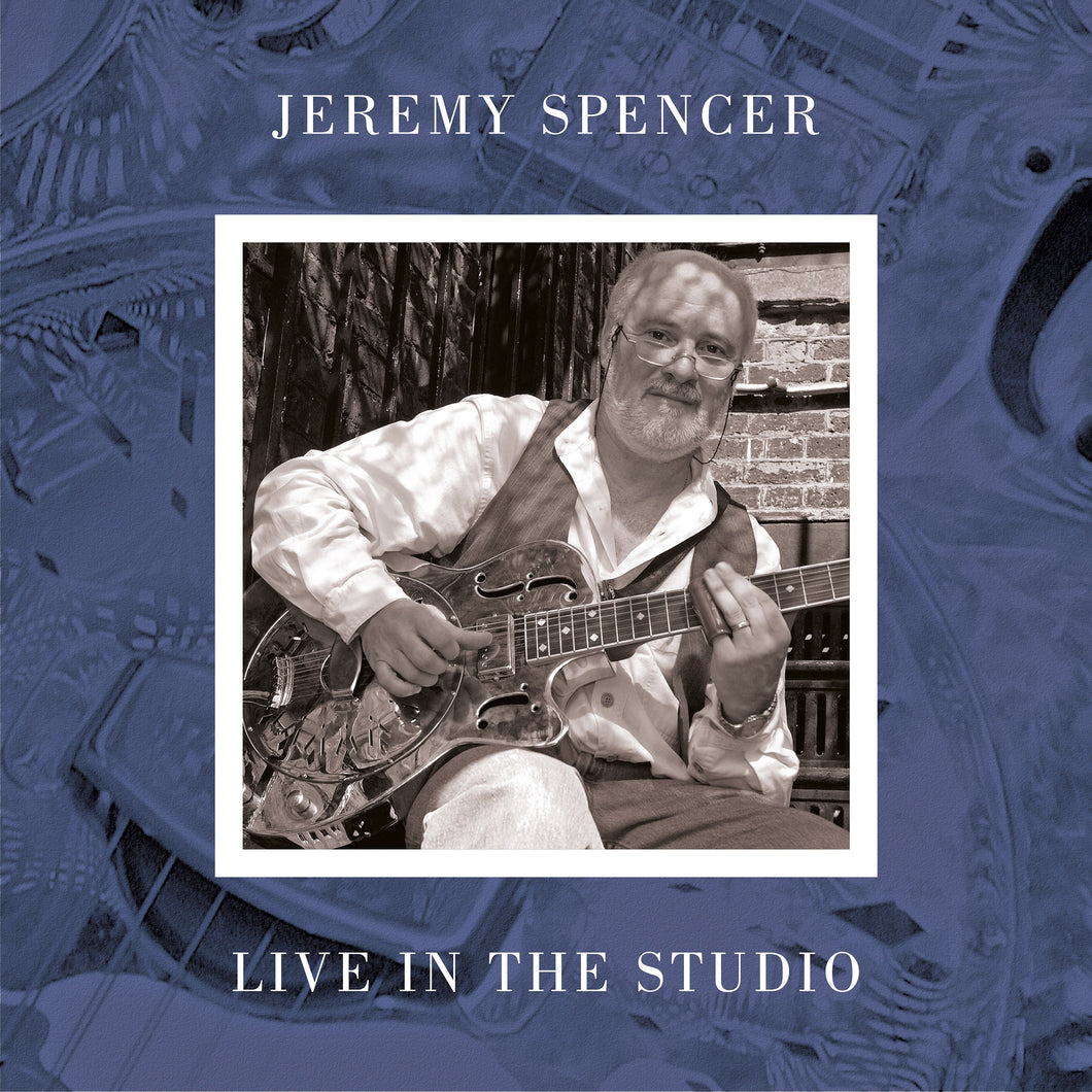 Jeremy Spencer Live In The Studio