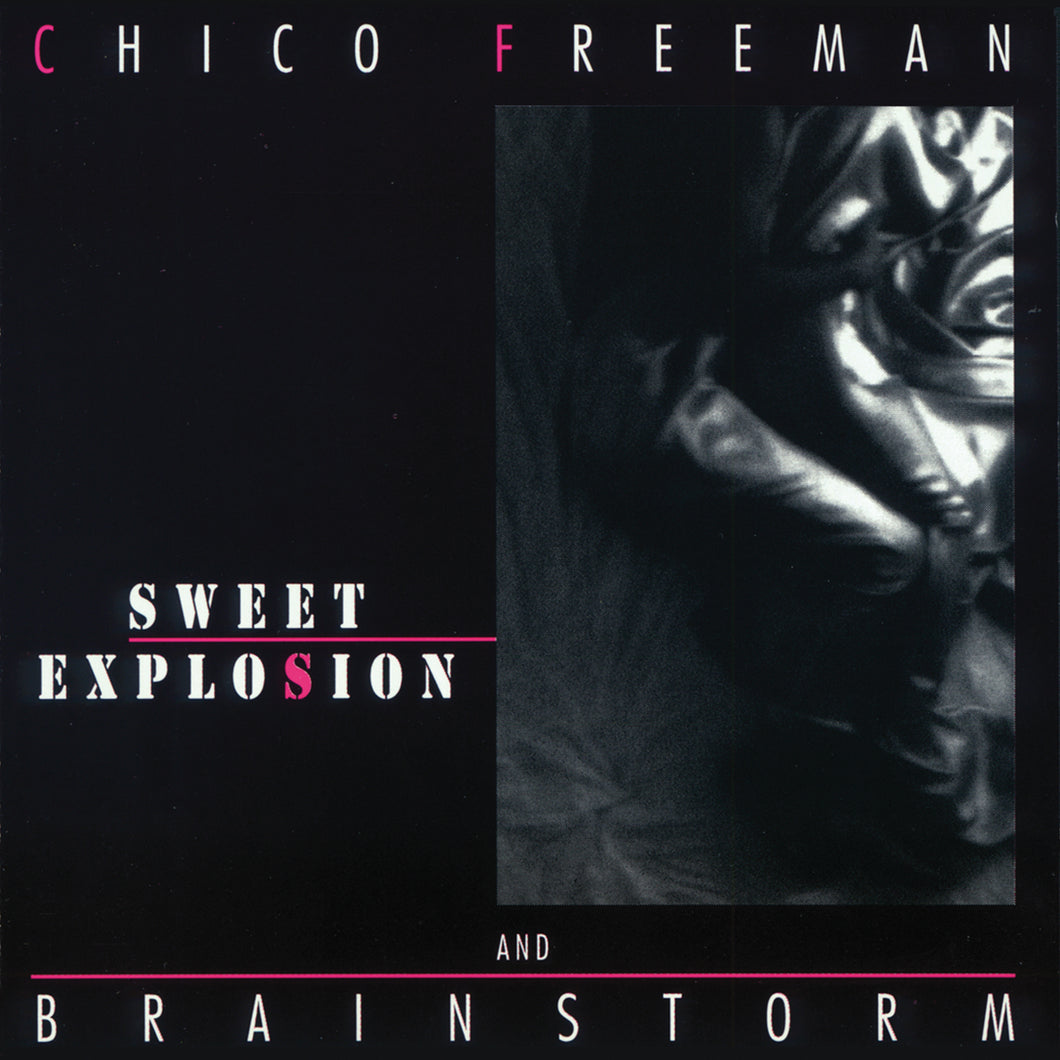 Chico Freeman & Brainstorm-Sweet Explosion