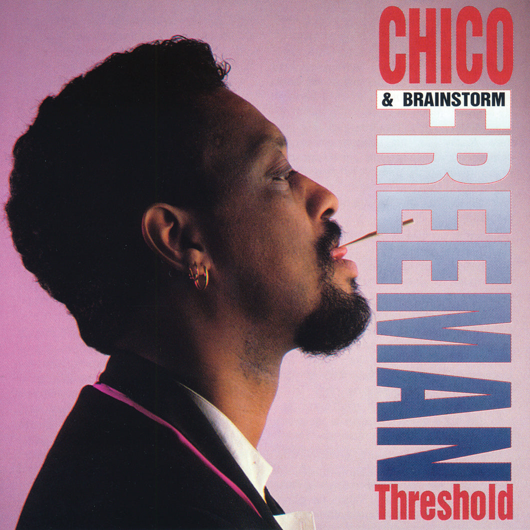 Chico Freeman & Brainstorm-Threshold