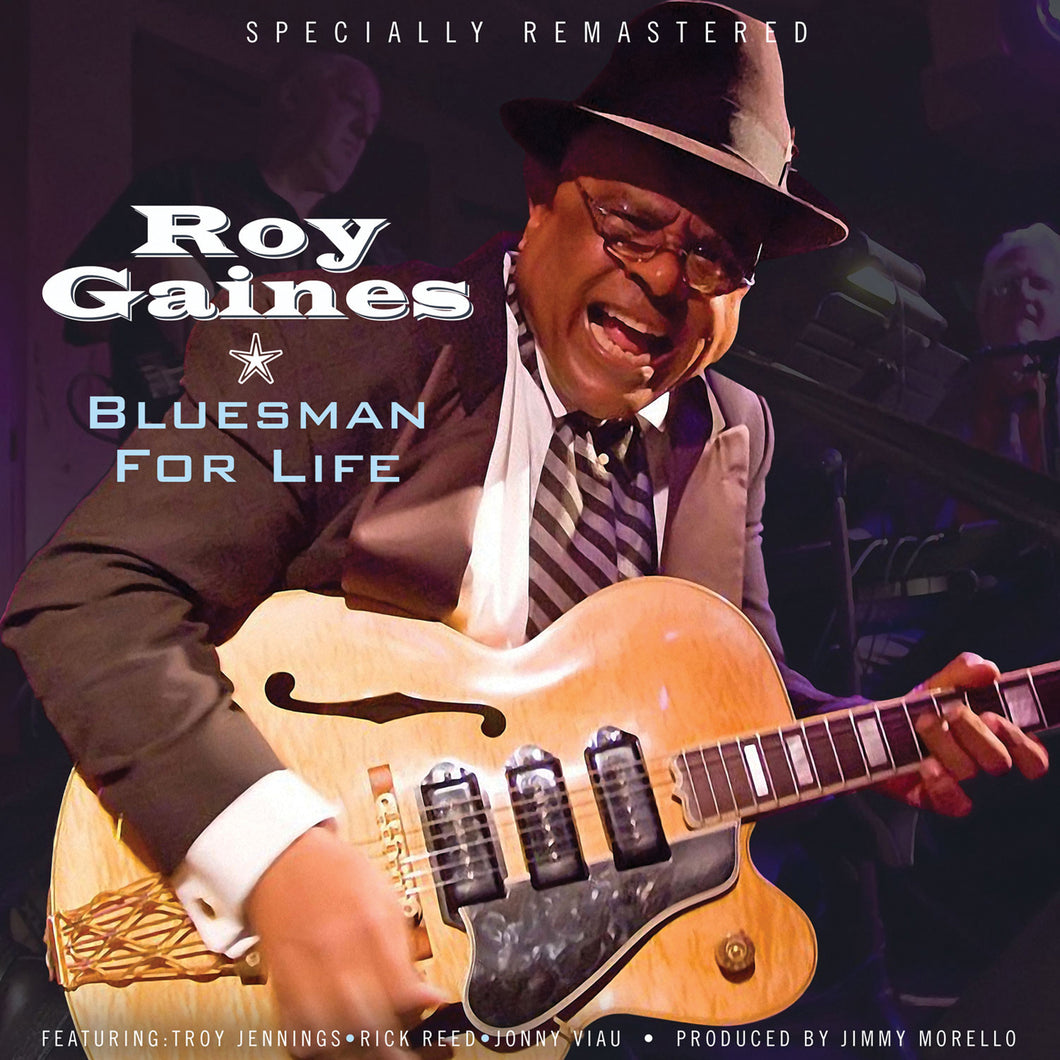 Roy Gaines-Bluesman For Life