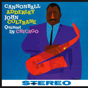 Cannonball & John Coltrane Adderley - Quintet In Chicago  (Lp)