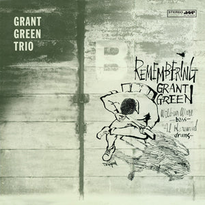 Grant Green-Remembering
