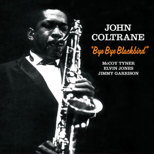 John Coltrane-Bye Bye Blackbird + 2 Bonus Tracks