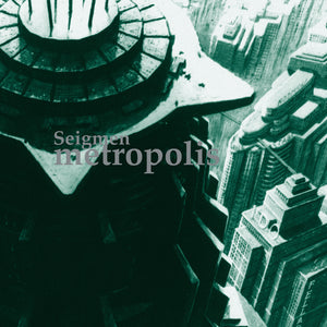 Seigmen-Metropolis (Re-Issue)