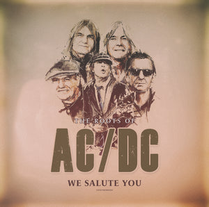 Ac/Dc-Roots Of: We Salute You Unauthorized