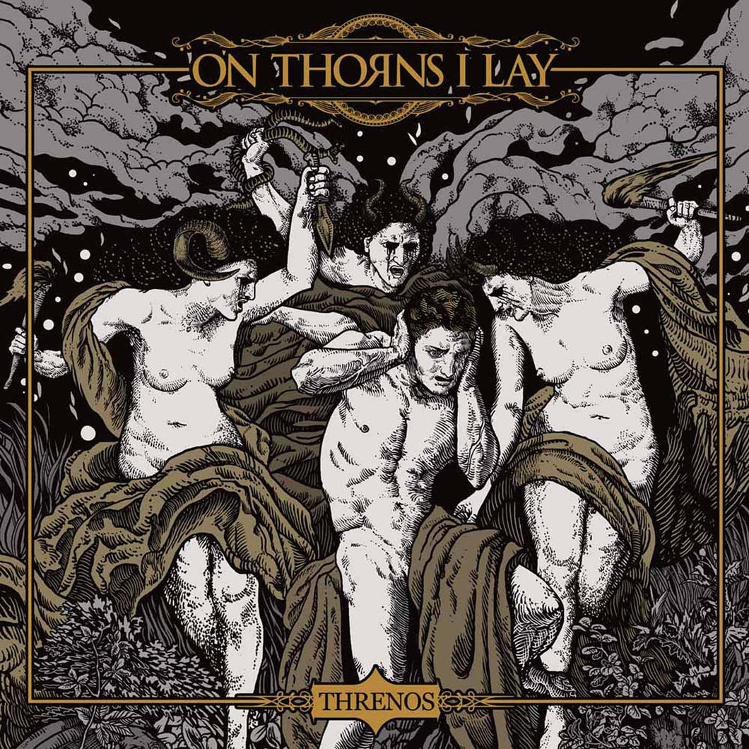 On Thorns I Lay-Threnos