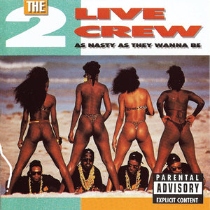2 Live Crew-As Nasty As They Wanna Be