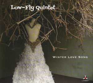 Low-Fly Quintet-Winter Love Song