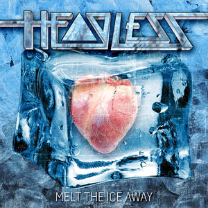 Headless-Melt The Ice Away