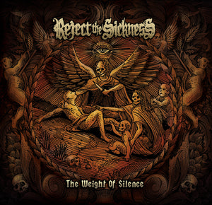 Reject The Sickness-The Weight Of Silence