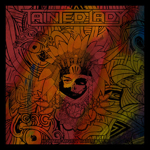 Tainted Lady-How The Mighty Have Fallen