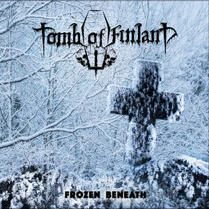 Tomb Of Finland-Frozen Beneath