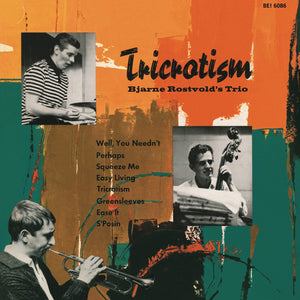 Bjarne Rostvold'S Trio-Tricrotism