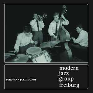 Modern Jazz Group Freiburg-European Jazz Sounds