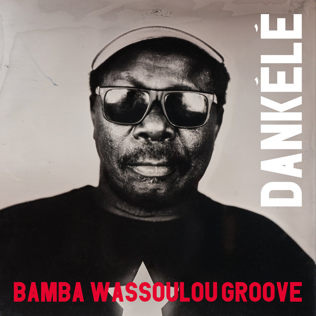 Bamba Wassoulou Groove-Dankele
