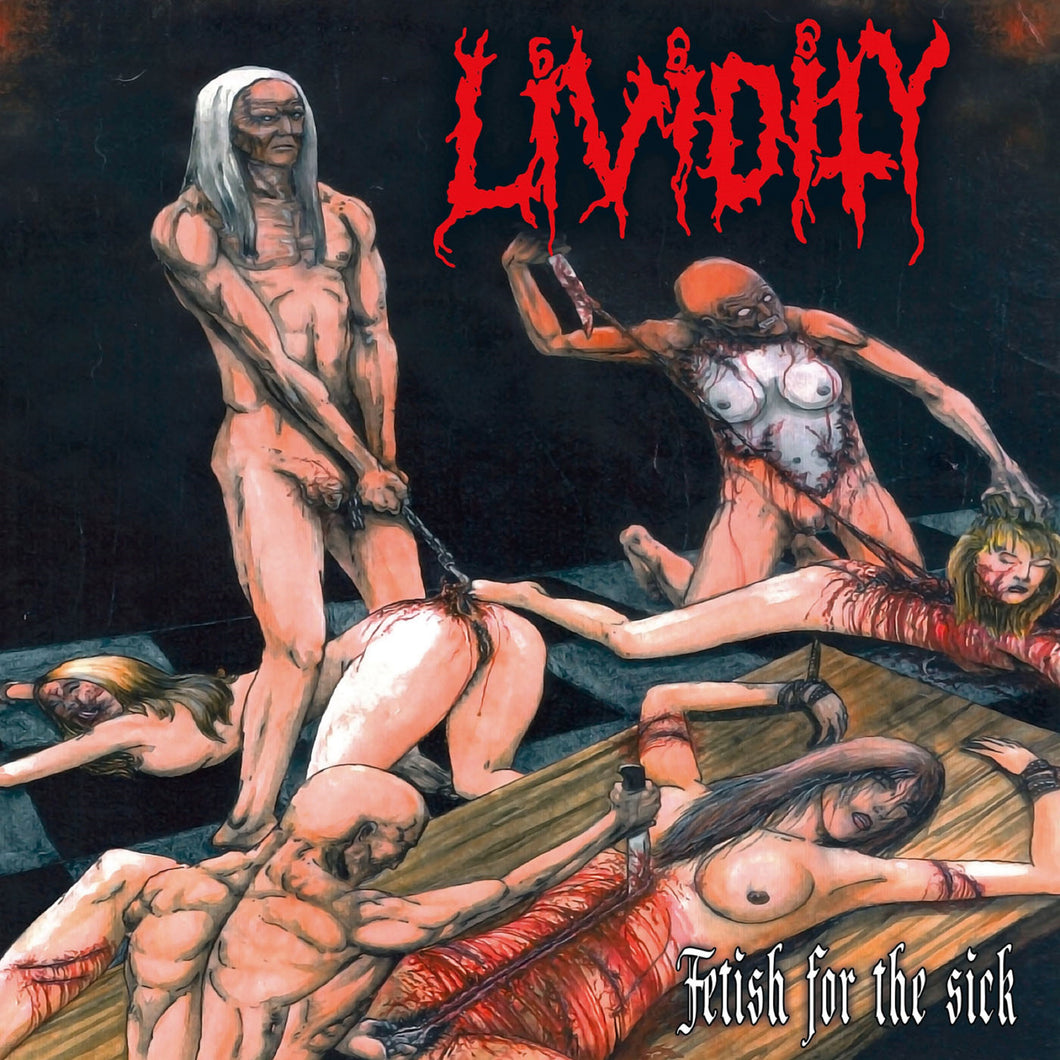 Lividity-Fetish For The Sick/Rejoice In Morbidity