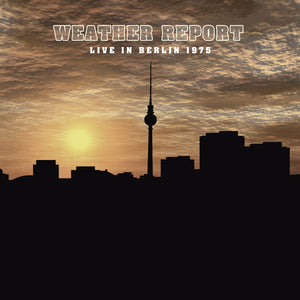 Weather Report-Live In Berlin 1975