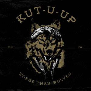 Kut U Up-Worse Than Wolves