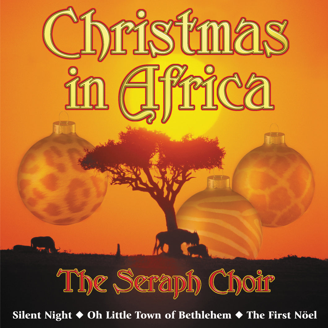 Seraph Choir Christmas In Africa