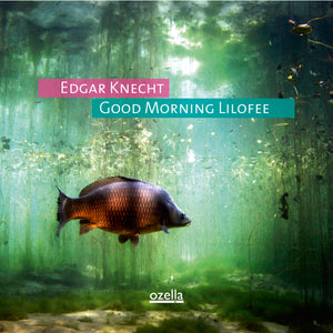 Edgar Knecht-Good Morning Lilofee