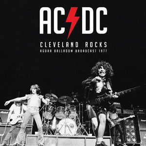 Ac/Dc-Cleveland Rocks: Ohio 1977