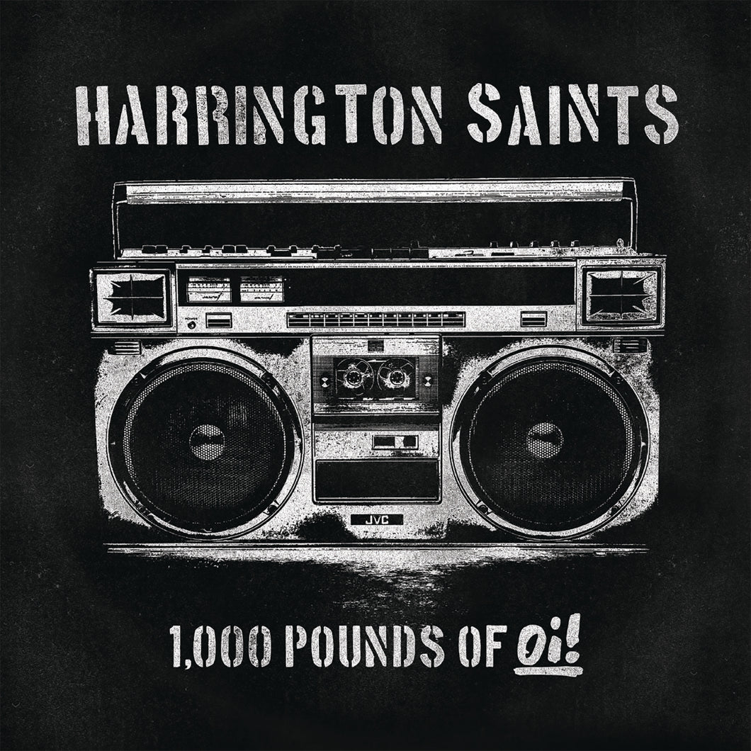 Harrington Saints-1000 Pounds Of Oi!