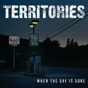 Territories-When The Day Is Done