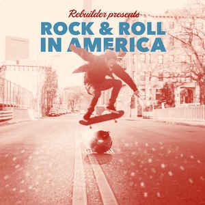 Rebuilder-Rock & Roll In America